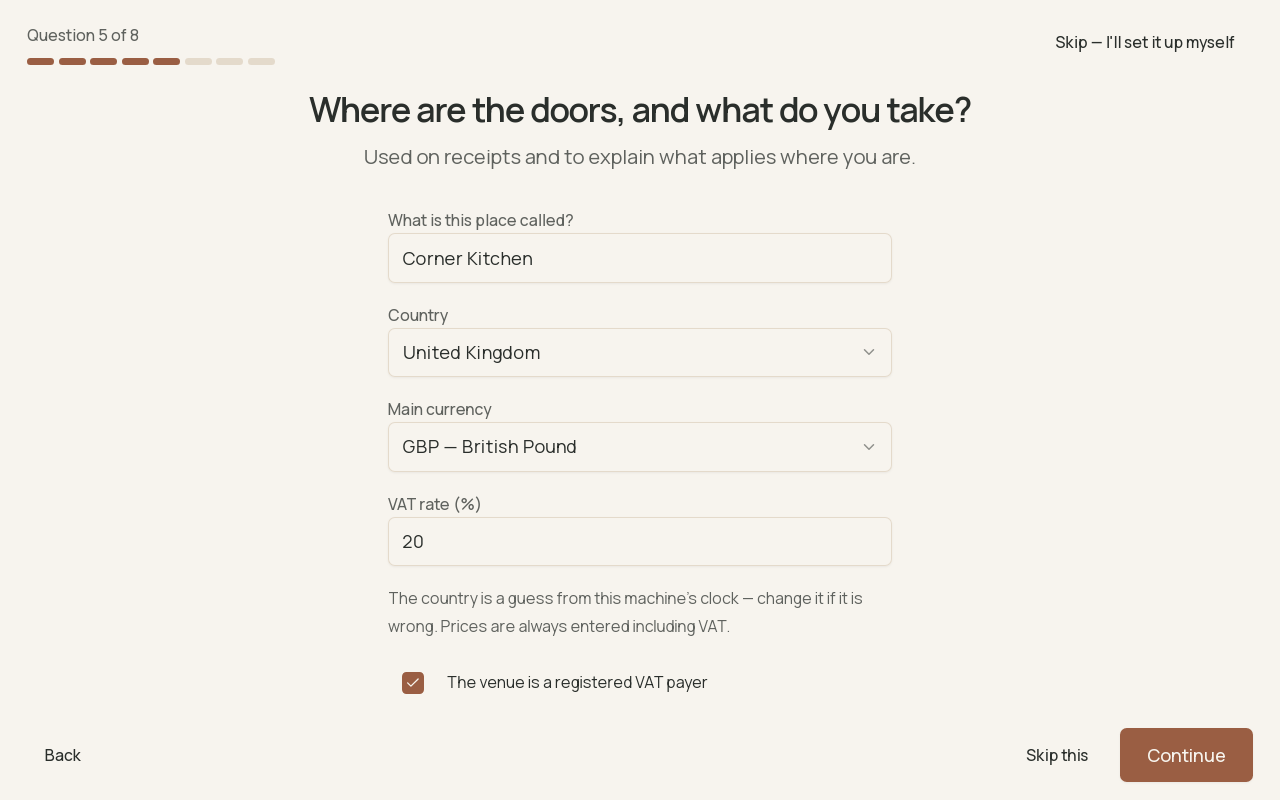 The venue's name, country, currency and VAT rate, reviewed before the first sale. · Shown in English